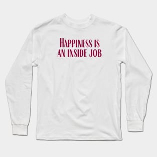 An Inside Job Long Sleeve T-Shirt